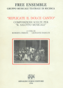 Replicate il dolce canto. Composizioni scelte per il salotto musicale