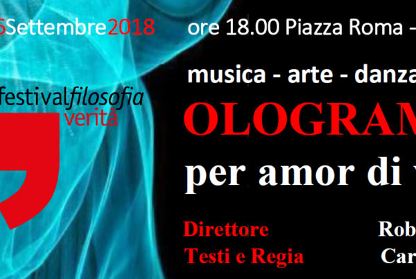 FestivalFilosofia 2018 "VERITA'" - OLOGRAMMA in concerto a Modena